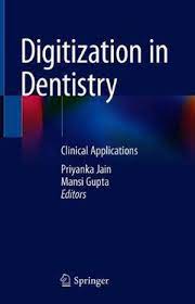 Copertina di Digitization in dentistry: clinical applications di Jain e Gupta